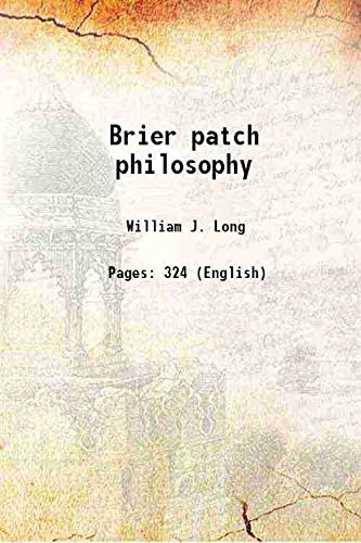 Stock image for Brier patch philosophy 1906 for sale by Books Puddle