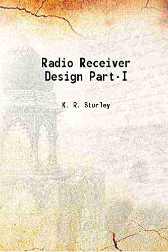 Stock image for Radio Receiver Design Part-I 1949 for sale by Books Puddle