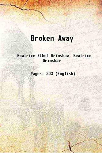 Stock image for Broken Away 1897 for sale by Books Puddle