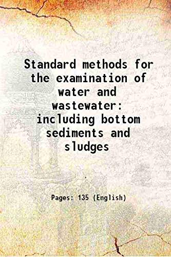 Imagen de archivo de Standard methods for the examination of water and wastewater including bottom sediments and sludges a la venta por Books Puddle