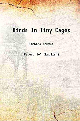 Stock image for Birds In Tiny Cages 1914 for sale by Books Puddle
