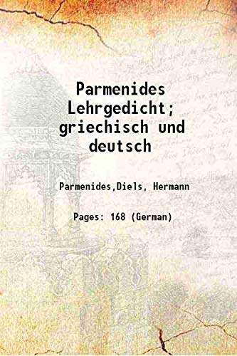 Beispielbild fr Parmenides Lehrgedicht; griechisch und deutsch 1897 zum Verkauf von Books Puddle