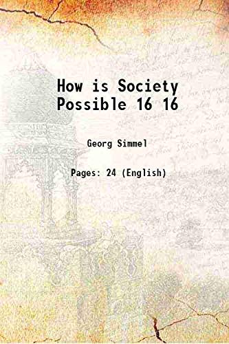 Imagen de archivo de How is Society Possible Volume 16 1910 a la venta por Books Puddle