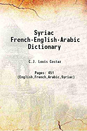 Stock image for Syriac French-English-Arabic Dictionary for sale by Books Puddle