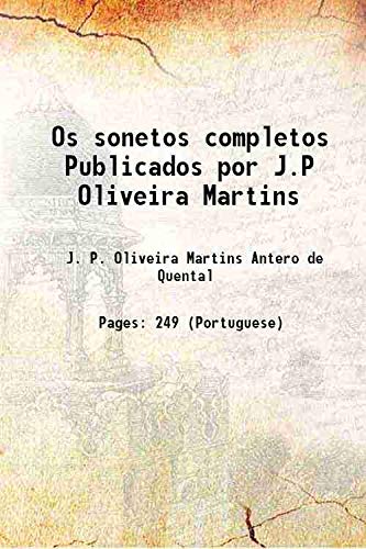 Stock image for Os sonetos completos Publicados por J.P Oliveira Martins 1890 for sale by Books Puddle