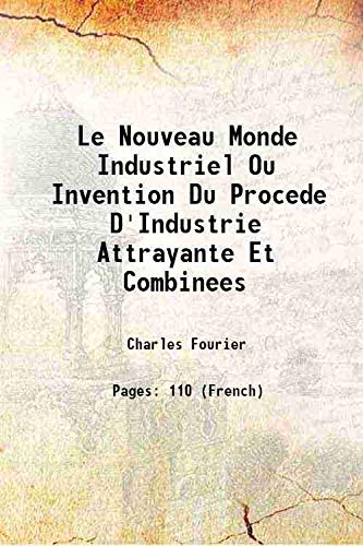 Beispielbild fr Le Nouveau Monde Industriel Ou Invention Du Procede D'Industrie Attrayante Et Combinees 1830 zum Verkauf von Books Puddle