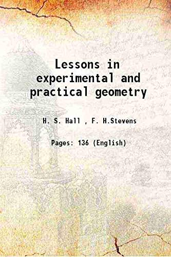 Imagen de archivo de Lessons in experimental and practical geometry 1917 a la venta por Decluttr