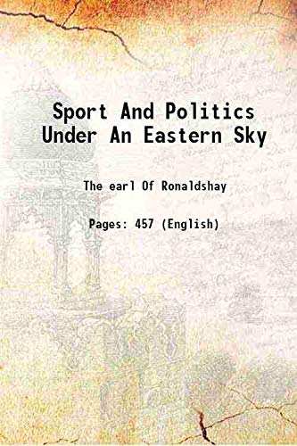 9789333497817: Sport And Politics Under An Eastern Sky 1902