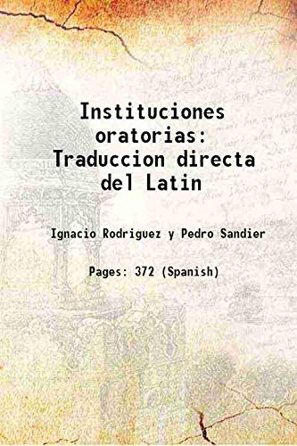 Imagen de archivo de Instituciones oratorias: Traduccion directa del Latin 1887 a la venta por Books Puddle