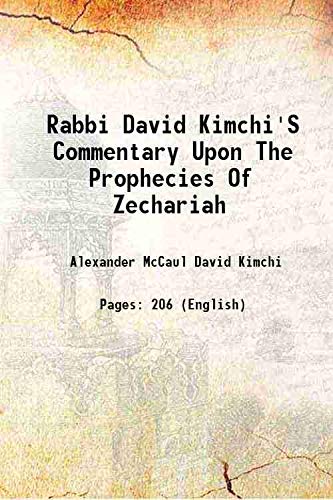 Stock image for Rabbi David Kimchi'S Commentary Upon The Prophecies Of Zechariah 1837 for sale by Books Puddle