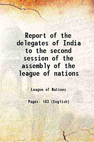 9789333499538: Report of the delegates of India to the second session of the assembly of the league of nations 1922