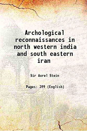 Imagen de archivo de Archological reconnaissances in north western india and south eastern iran 1937 a la venta por Books Puddle