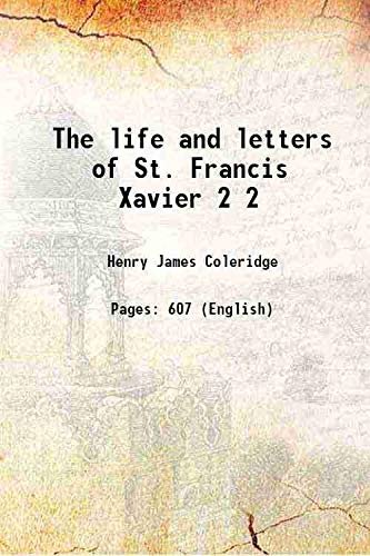 Beispielbild fr The life and letters of St. Francis Xavier Vol:- 2 1872 [Hardcover] zum Verkauf von Books Puddle