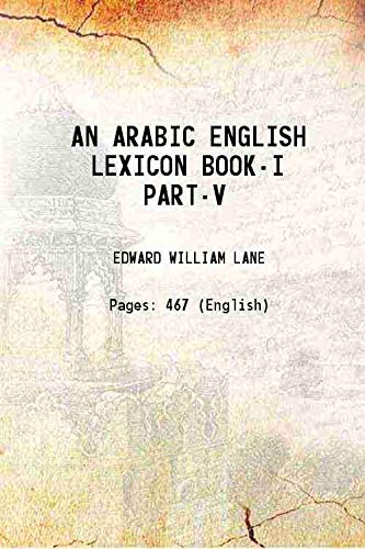 Stock image for AN ARABIC ENGLISH LEXICON BOOK-I PART-V [Hardcover] for sale by Books Puddle
