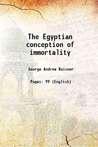 Stock image for The Egyptian conception of immortality [Hardcover] for sale by Books Puddle