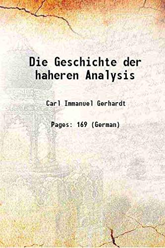 Imagen de archivo de Die Geschichte der haheren Analysis 1855 [Hardcover] a la venta por Books Puddle