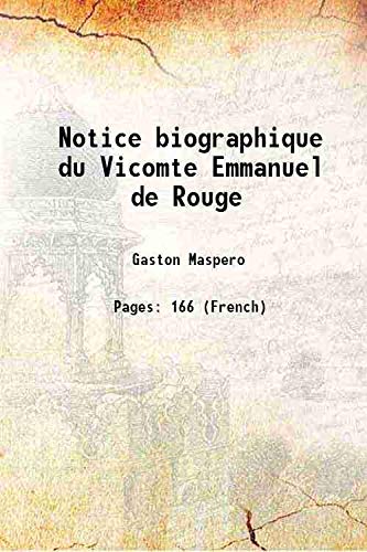 Stock image for Notice biographique du Vicomte Emmanuel de Rouge [Hardcover] for sale by Books Puddle