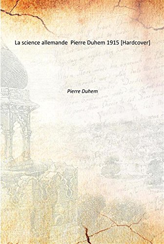 9789333606677: La science allemande Pierre Duhem 1915 [Hardcover]