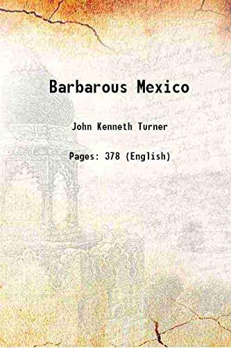 Imagen de archivo de Barbarous Mexico [Hardcover] a la venta por Books Puddle