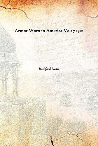 Imagen de archivo de Armor Worn in America Vol. 7 1912 a la venta por Books Puddle