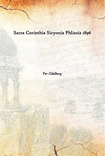 Imagen de archivo de Sacra Corinthia Sicyonia Phliasia 1896 a la venta por Books Puddle