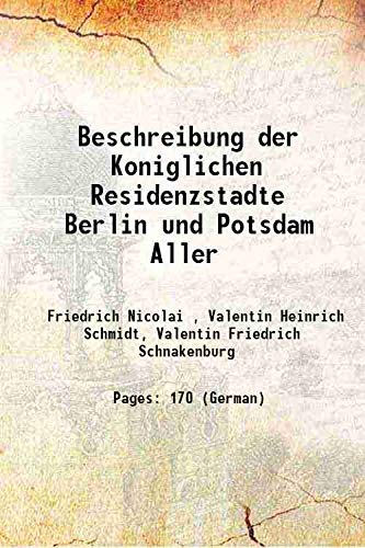 Stock image for Beschreibung der Koniglichen Residenzstadte Berlin und Potsdam Aller 1786 for sale by Books Puddle
