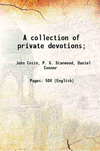 Stock image for A Collection of Private Devotions for sale by Books Puddle