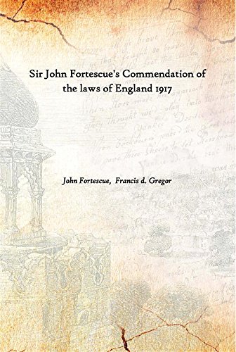 Stock image for Sir John Fortescue's Commendation of the laws of England 1917 for sale by Books Puddle