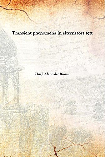 Beispielbild fr Transient Phenomena in Alternators 1913 zum Verkauf von Books Puddle