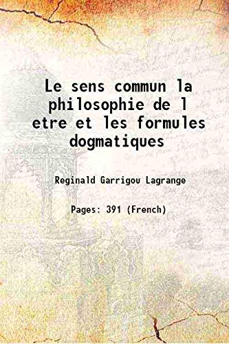 Beispielbild fr Le sens commun la philosophie de l etre et les formules dogmatiques 1922 zum Verkauf von Books Puddle