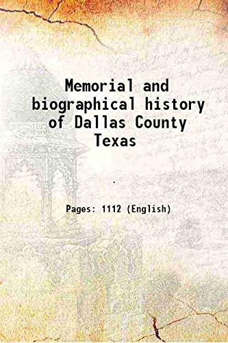 Stock image for Memorial and Biographical History of Dallas County Texas 1892 for sale by Books Puddle