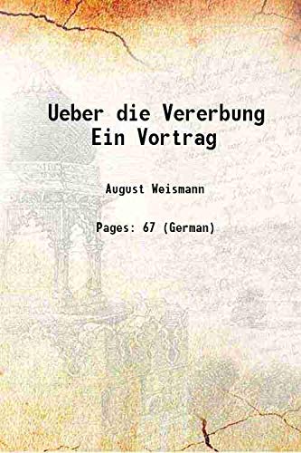 Imagen de archivo de Ueber die Vererbung Ein Vortrag 1883 [Hardcover] a la venta por Books Puddle