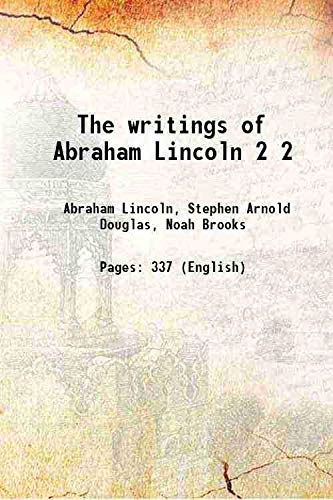 Stock image for The writings of Abraham Lincoln Volume 2 for sale by Books Puddle