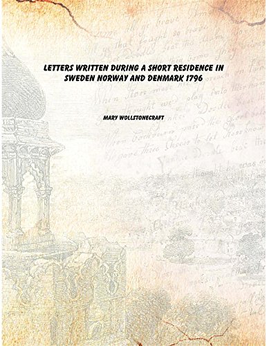 9789333629508: Letters Written During a Short Residence in Sweden Norway and Denmark 1796 [Hardcover]