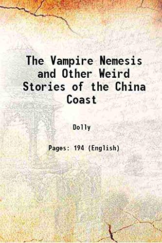 9789333630191: The Vampire Nemesis and Other Weird Stories of the China Coast 1905 [Hardcover]