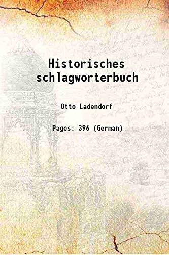 Stock image for Historisches schlagworterbuch 1906 [Hardcover] for sale by Books Puddle
