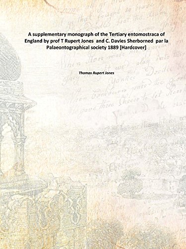 Beispielbild fr A supplementary monograph of the Tertiary entomostraca of England by prof T Rupert Jones and C. Davies Sherborned par la Palaeontographical society 1889 [Hardcover] zum Verkauf von Books Puddle