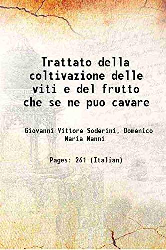 Beispielbild fr Trattato della coltivazione delle viti e del frutto che se ne puo cavare 1806 [Hardcover] zum Verkauf von Books Puddle