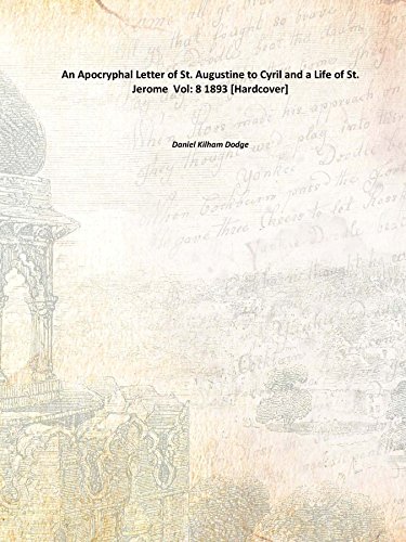 Stock image for An Apocryphal Letter of St. Augustine to Cyril and a Life of St. Jerome Vol:- 8 1893 [Hardcover] for sale by Books Puddle