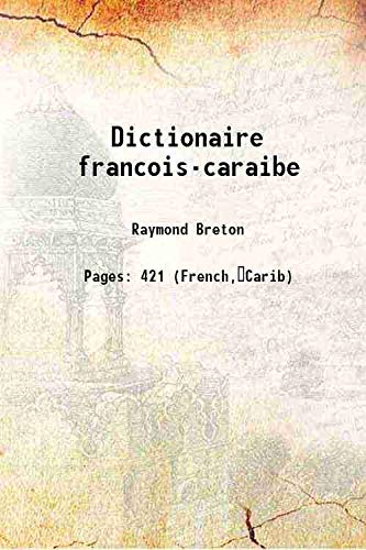 Stock image for Dictionaire francois-caraibe 1666 [Hardcover] for sale by Books Puddle