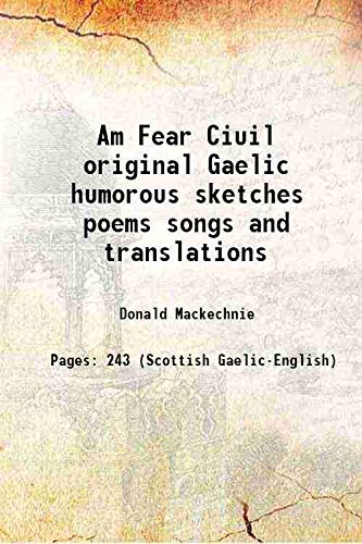 Imagen de archivo de Am Fear Ciuil original Gaelic humorous sketches poems songs and translations 1904 [Hardcover] a la venta por Books Puddle