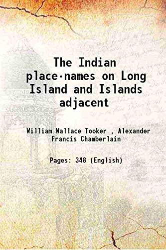 Beispielbild fr The Indian place-names on Long Island and Islands adjacent 1911 [Hardcover] zum Verkauf von Books Puddle