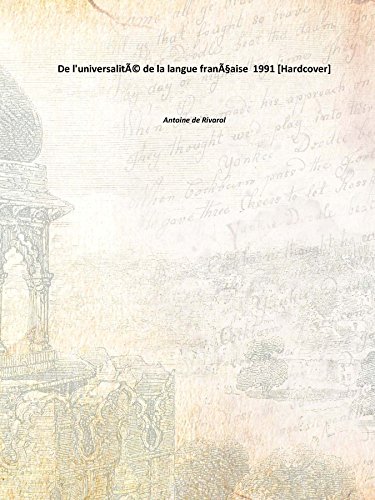 Stock image for De l'universalit&eacute; de la langue fran&ccedil;aise 1991 [Hardcover] for sale by Books Puddle