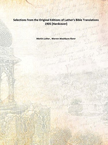 9789333682992: Selections From The Original Editions Of Luther'S Bible Translations [Hardcover] 1905 [Hardcover]