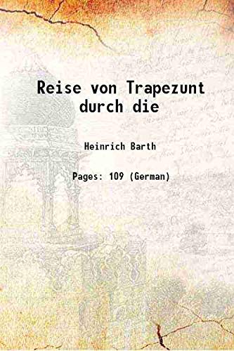 Stock image for Reise von Trapezunt durch die 1860 [Hardcover] for sale by Books Puddle