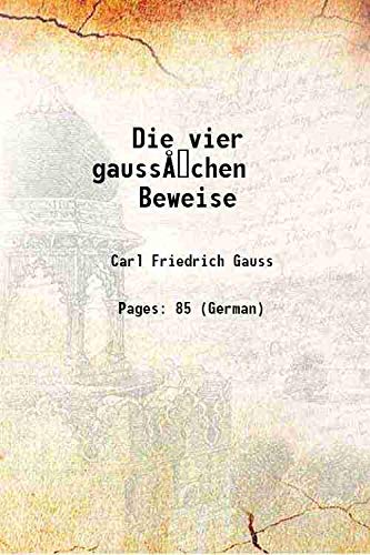 9789333692526: Die vier gauss...€chen Beweise 1890 [Hardcover]