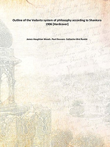 Beispielbild fr Outline of the Vedanta system of philosophy according to Shankara 1906 zum Verkauf von Books Puddle