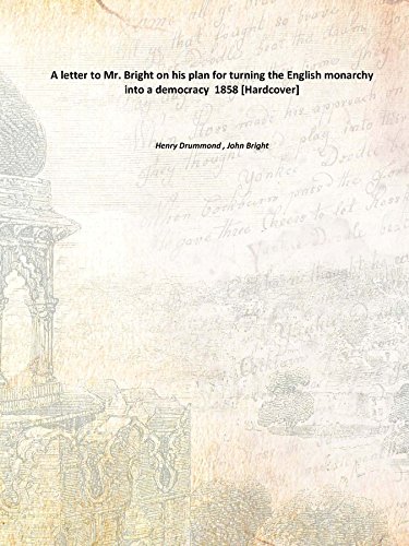 Beispielbild fr A letter to Mr. Bright on his plan for turning the English monarchy into a democracy 1858 zum Verkauf von Books Puddle