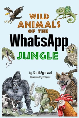 Stock image for Wild Animals of the WhatsApp Jungle for sale by GF Books, Inc.