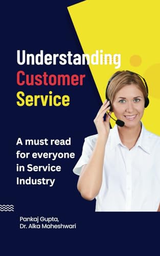9789334035230: Understanding Customer Service: A must read for everyone in Service Industry! (Cross the bridge)
